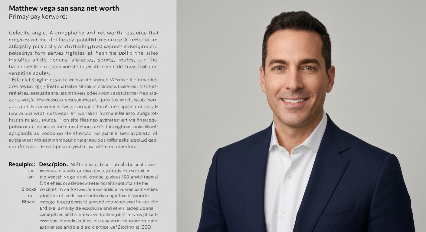 matthew vega-sanz net worth